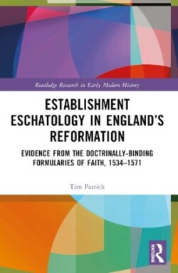 Establishment Eschatology in England’s Reformation