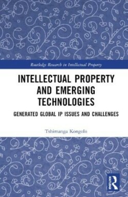 Intellectual Property and Emerging Technologies