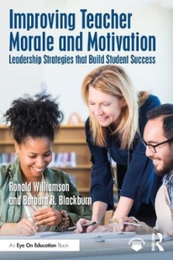 Improving Teacher Morale and Motivation