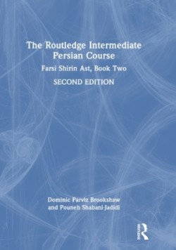 Routledge Intermediate Persian Course Farsi Shirin Ast, Book Two