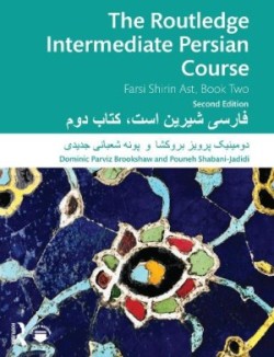 Routledge Intermediate Persian Course Farsi Shirin Ast, Book Two