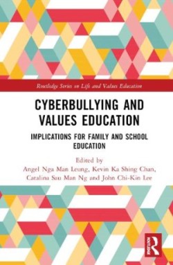 Cyberbullying and Values Education Implications for Family and School Education