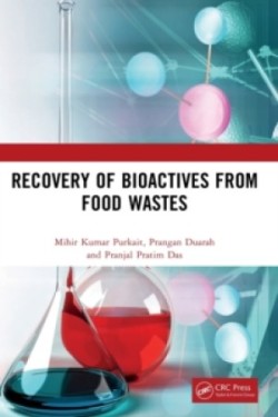 Recovery of Bioactives from Food Wastes