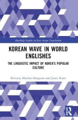 Korean Wave in World Englishes The Linguistic Impact of Korea's Popular Culture