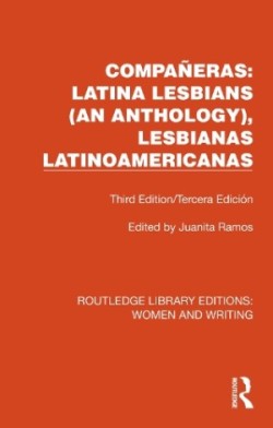 Compañeras: Latina Lesbians (An Anthology), Lesbianas Latinoamericanas Third Edition/Tercera Edicion