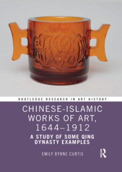 Chinese-Islamic Works of Art, 1644–1912