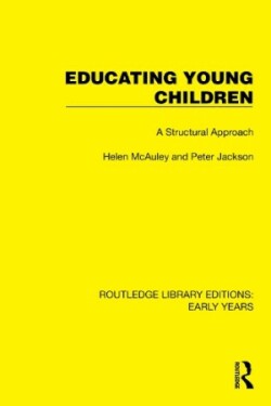 Educating Young Children A Structural Approach