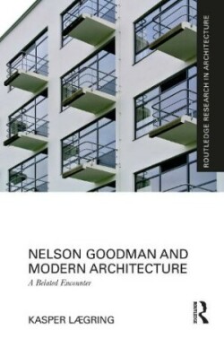 Nelson Goodman and Modern Architecture