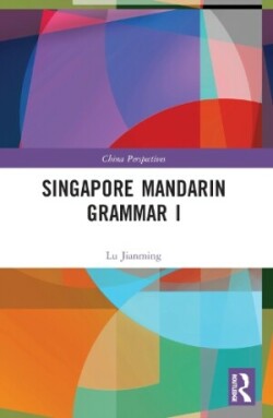 Singapore Mandarin Grammar I