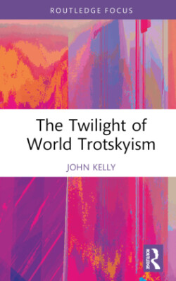 Twilight of World Trotskyism