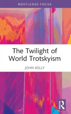 Twilight of World Trotskyism