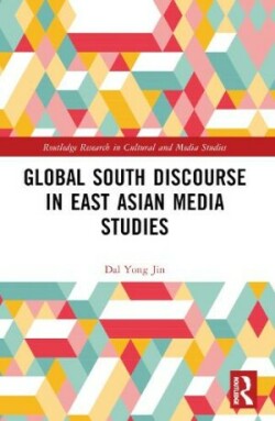 Global South Discourse in East Asian Media Studies