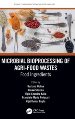 Microbial Bioprocessing of Agri-food Wastes: Food Ingredients