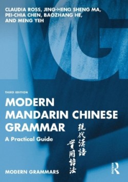 Modern Mandarin Chinese Grammar A Practical Guide