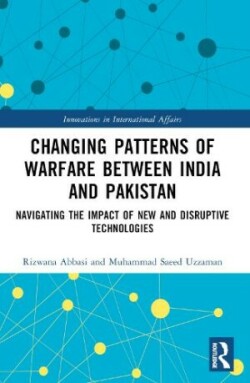 Changing Patterns of Warfare between India and Pakistan