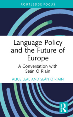 Language Policy and the Future of Europe A Conversation with Sean O Riain