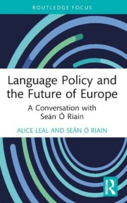 Language Policy and the Future of Europe A Conversation with Sean O Riain