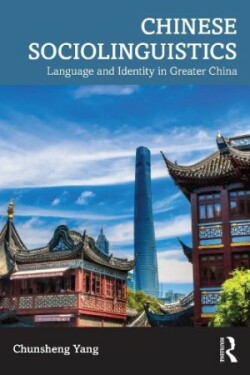 Chinese Sociolinguistics Language and Identity in Greater China