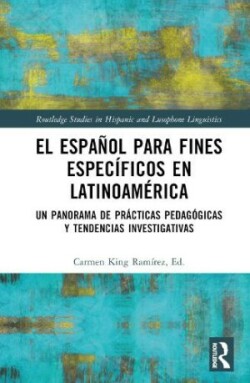 El español para fines específicos en Latinoamérica Un panorama de practicas pedagogicas y tendencias investigativas