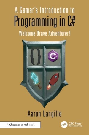 Gamer's Introduction to Programming in C#