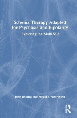 Schema Therapy Adapted for Psychosis and Bipolarity