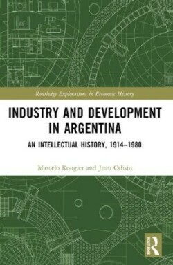 Industry and Development in Argentina