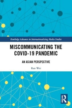 Miscommunicating the COVID-19 Pandemic An Asian Perspective