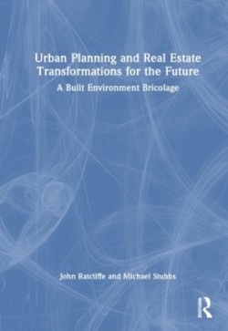 Urban Planning and Real Estate Transformations for the Future