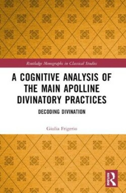 Cognitive Analysis of the Main Apolline Divinatory Practices