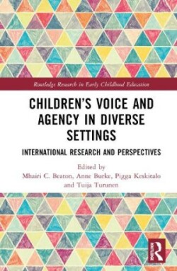 Children’s Voice and Agency in Diverse Settings