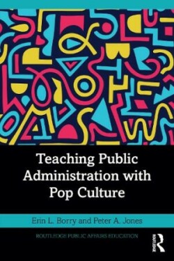 Teaching Public Administration with Pop Culture