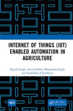 Internet of Things (IoT) Enabled Automation in Agriculture