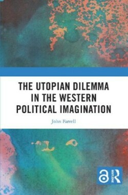 Utopian Dilemma in the Western Political Imagination