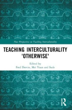 Teaching Interculturality 'Otherwise'