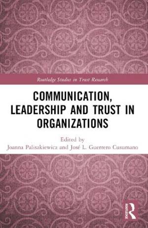 Communication, Leadership and Trust in Organizations