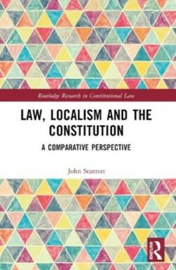 Law, Localism, and the Constitution