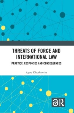 Threats of Force and International Law