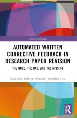 Automated Written Corrective Feedback in Research Paper Revision The Good, The Bad, and The Missing