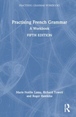 Practising French Grammar A Workbook