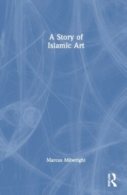 Story of Islamic Art