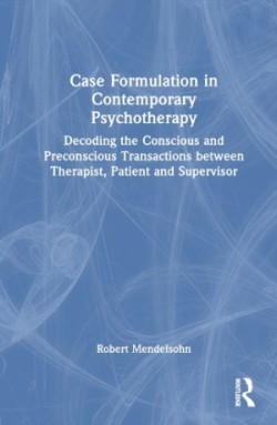 Case Formulation in Contemporary Psychotherapy