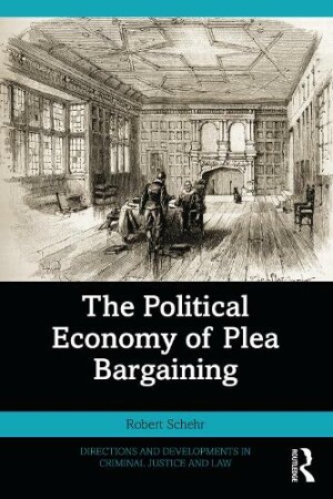 Political Economy of Plea Bargaining