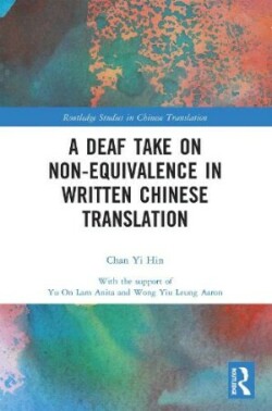 Deaf Take on Non-Equivalence in Written Chinese Translation