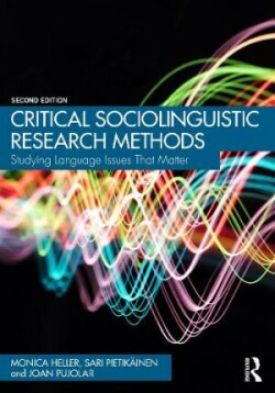 Critical Sociolinguistic Research Methods Studying Language Issues That Matter