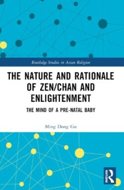 Nature and Rationale of Zen/Chan and Enlightenment