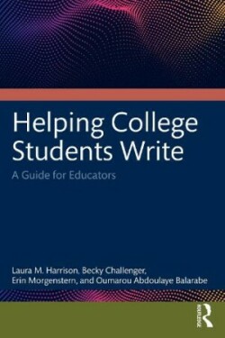 Helping College Students Write A Guide for Educators