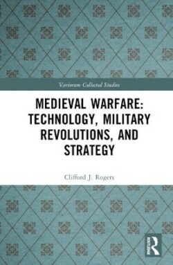 Medieval Warfare: Technology, Military Revolutions, and Strategy