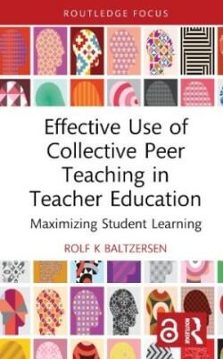 Effective Use of Collective Peer Teaching in Teacher Education