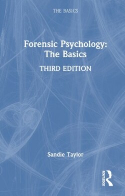 Forensic Psychology: The Basics