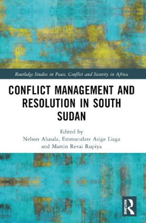 Conflict Management and Resolution in South Sudan